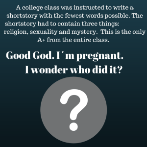 A college class was instructed to write a short story with the fewest words possible. The shortstory ha