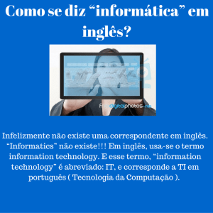 Como se diz “informática” em inglês_