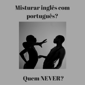 misturar-ingles-com-portugues